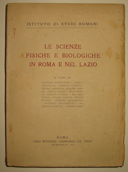 AA.VV.  Le scienze fisiche e biologiche in Roma e nel Lazio 1933 Roma